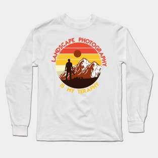landscape photography is my therapy Long Sleeve T-Shirt